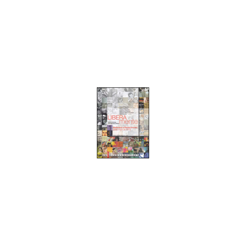 liberamente-vol-1-dalle-origini-al-1610-vol-1 liberamente-vol-1-dalle-origini-al-1610-vol-1
