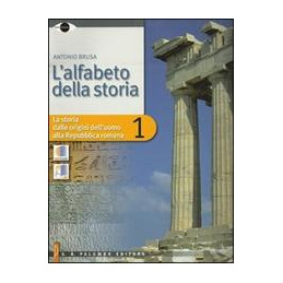 alfabeto-della-storia-l-corso-di-storia-per-il-primo-biennio-vol-1