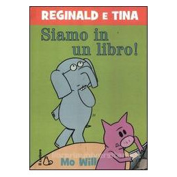 reginald-e-tina-siamo-in-un-libro