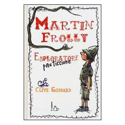 martin-frolly-esploratore-pasticcione