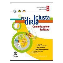 per-dirla-giusta-vol-b-vol-b-comunicazione-scrittura-vol-u