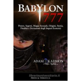 babylon-777-potere-origini-storia-e-finalit-degli-imperi-esoterici