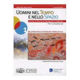 uomini-nel-tempo-e-nello-spazio-vol-1--corso-di-storia-e-geografia-integrate