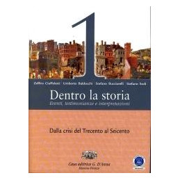 dentro-la-storia---eventi-testimonianze-e-interpretazioni-dalla-crisi-del-trecento-al-seicento-vol