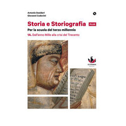 storia-e-storiografia-1a-dallanno-mille-alla-crisi-del-trecento--1b-dalla-na