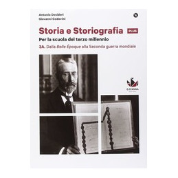 storia-e-storiografia-3a-dalla-belle-poque-alla-seconda-guerra-mondiale--3b