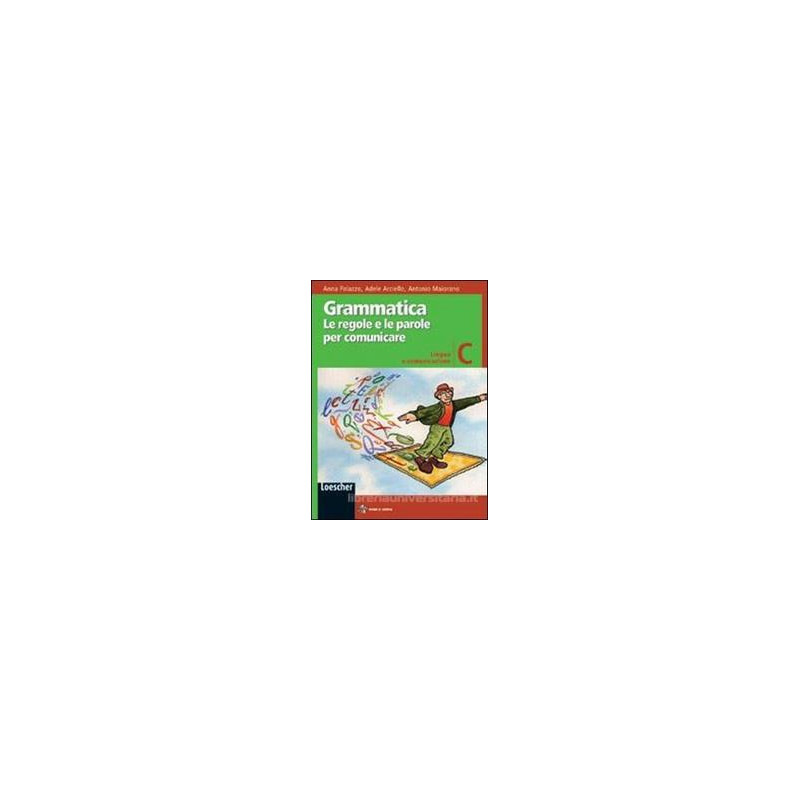 grammatica-volc---le-regole-e-le-parole-per-comunicare-lingua-e-comunicazione-vol-u grammatica-volc---le-regole-e-le-parole-per-comunicare-lingua-e-comunicazione-vol-u