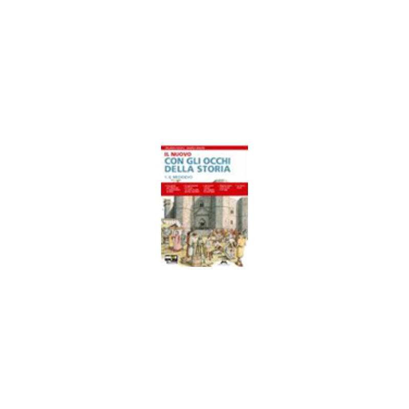 nuovo-con-gli-occhi-della-storia-il-vol-1atlantecittadinanza-e-costituzio-il-medioevo-vol-1 nuovo-con-gli-occhi-della-storia-il-vol-1atlantecittadinanza-e-costituzio-il-medioevo-vol-1