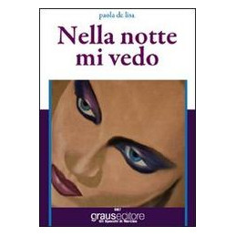 nella-notte-mi-vedo