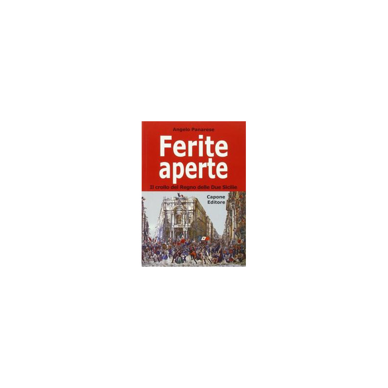 ferite-aperte-il-crollo-del-regno-delle-due-sicilie