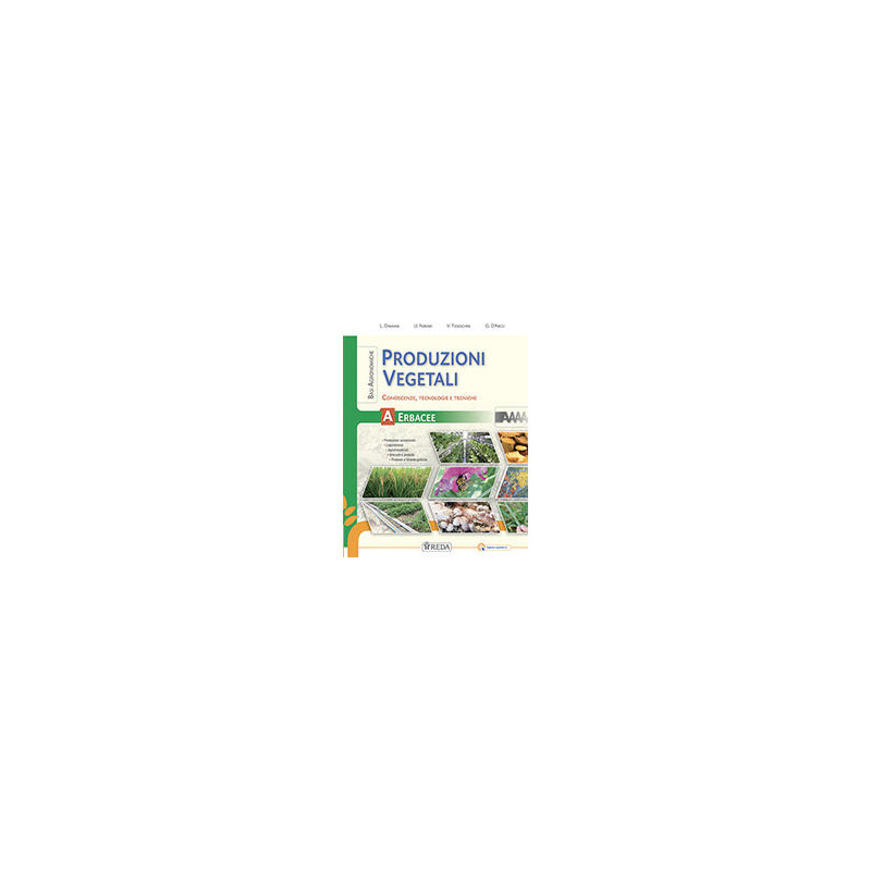 produzioni-vegetali-conoscenze-tecnologie-e-tecniche-per-gli-ist-tecnici-e-professionali-con-e produzioni-vegetali-conoscenze-tecnologie-e-tecniche-per-gli-ist-tecnici-e-professionali-con-e