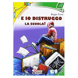 e-io-distruggo-la-scuola