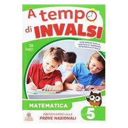 a-tempo-di-invalsi-matematica-cl5--vol-5