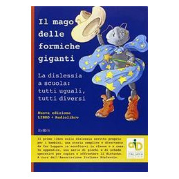 mago-delle-formiche-giganti-la-dislessia-a-scuola-tutti-uguali-tutti-diversi-il