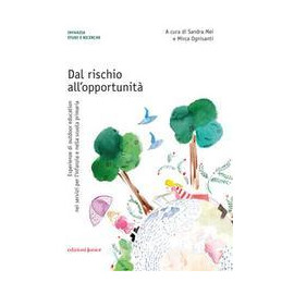 dal-rischio-allopportunit-esperienze-di-outdoor-education-nei-servizi-per-linfanzia-e-nella-scuo