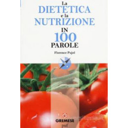 le-100-parole-della-dietetica-e-della-nutrizione