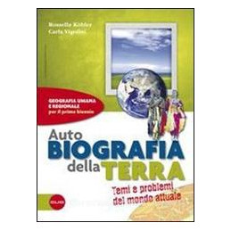 autobiografia-della-terra-temi-e-problemi-del-mondo-attuale-vol-u