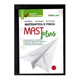 mast-plus-matematica-e-fisica-per-lesame-di-stato-vol-u