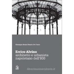 errico-alvino-architetto-e-urbanista-napoletano-dell800