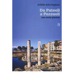 da-puteoli-a-pozzuoli-una-storia-gloriosa