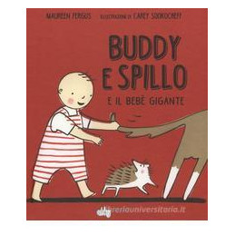 buddy-e-spillo-e-il-beb-gigante