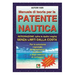 manuale-di-teoria-per-la-patente-nautica-integrazione-oltre-le-dodici-miglia-senza-limiti-dalla-c