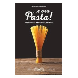 e-ora-pasta-alla-ricerca-della-dieta-perduta