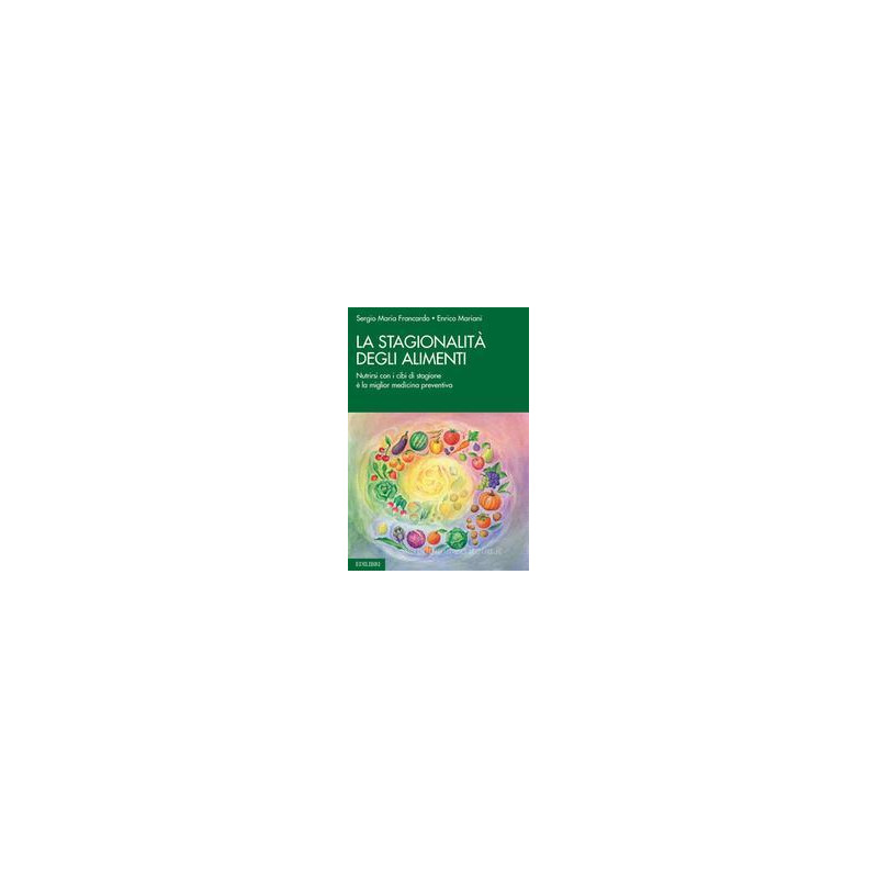 stagionalit-degli-alimenti-nutrirsi-con-i-cibi-di-stagione--la-miglior-medicina-preventiva-la stagionalit-degli-alimenti-nutrirsi-con-i-cibi-di-stagione--la-miglior-medicina-preventiva-la