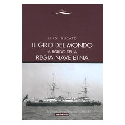 giro-del-mondo-con-la-regia-nave-etna-d