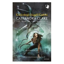 citt-degli-angeli-caduti-shadohunters-the-mortal-instruments-vol-4