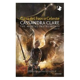 citt-del-fuoco-celeste-shadohunters-the-mortal-instruments-vol-6