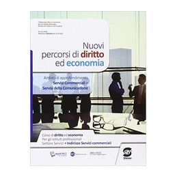 nuovi-percorsi-di-diritto-ed-economia-servizi-commerciali-e-della-comunicazione-vol-u