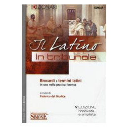 latino-in-tribunale-brocardi-e-termini-latini-in-uso-nella-pratica-forense-il