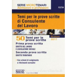 temi-per-le-prove-scritte-di-consulente-del-lavoro-50-temi-per-le-prove-scritte-con-schemi-di-svol