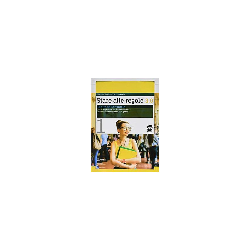 stare-alle-regole-30-vol-1-diritto-ed-economia-per-competenze-s356-vol-u stare-alle-regole-30-vol-1-diritto-ed-economia-per-competenze-s356-vol-u