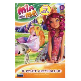 mia-and-me-2-il-ponte-arcobaleno