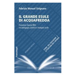 grande-esule-di-acquafredda-francesco-saverio-nitti-tra-pedagogia-politica-e-impegno-civile-il