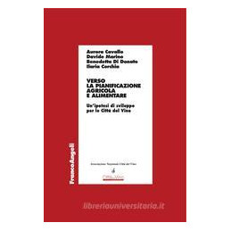 verso-la-pianificazione-agricola-e-alimentare-unipotesi-di-sviluppo-per-le-citt-del-vino