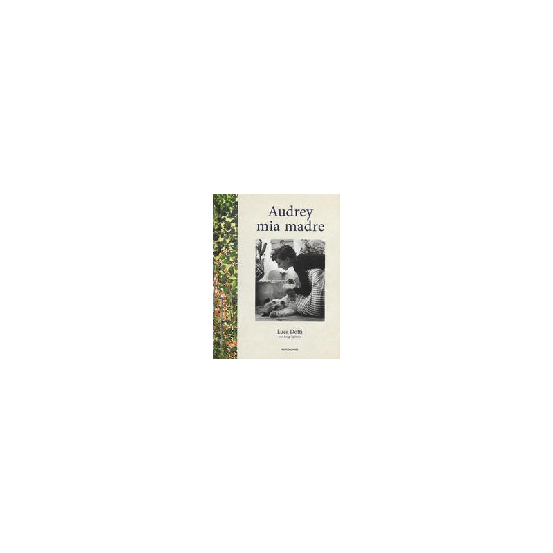 audrey-mia-madre-biografia-audrey-hepburn