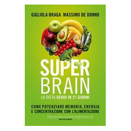 super-brain-con-la-dieta-genio-in-21-giorni
