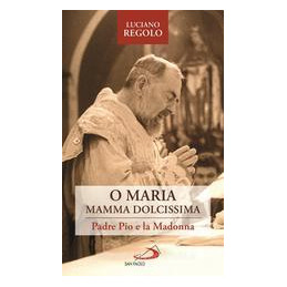 o-maria-mamma-dolcissima