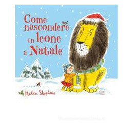 come-nascondere-un-leone-a-natale-ediz-a-colori