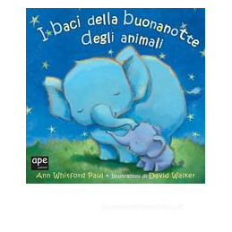 baci-della-buona-notte-degli-animali-ediz-illustrata-i