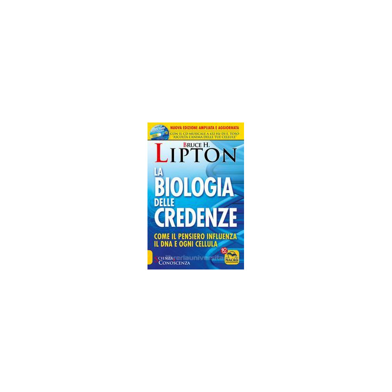 la-biologia-delle-credenze-come-il-pensiero-influenza-il-dna-e-ogni-cellula