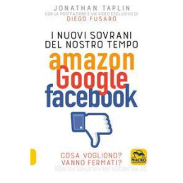 nuovi-sovrani-del-nostro-tempo-amazon-google-facebook-i