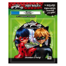 eroi-di-parigi-miraculous-le-storie-di-ladybug-e-chat-noir-albo-magico-ediz-a-colori-gli