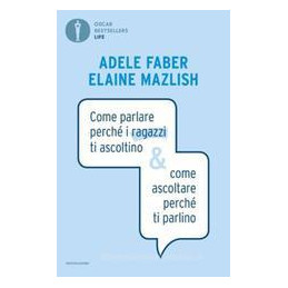 come-parlare-perch-i-ragazzi-ti-ascoltino--come-ascoltare-perch-ti-parlino