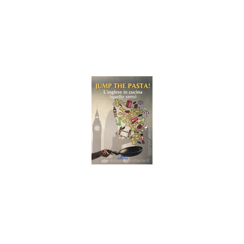 jump-the-pasta-linglese-in-cucina-quello-vero jump-the-pasta-linglese-in-cucina-quello-vero