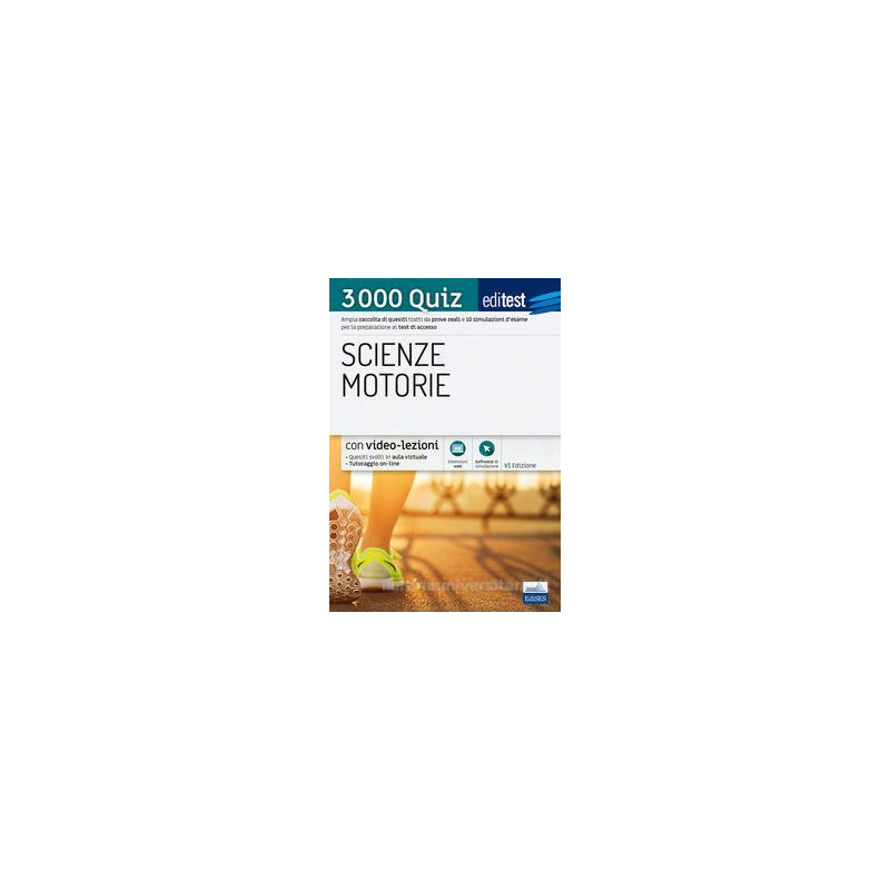 editest-scienze-motorie-3000-quiz-ampia-raccolta-di-quesiti-tratti-da-prove-reali-e-10-simulazion