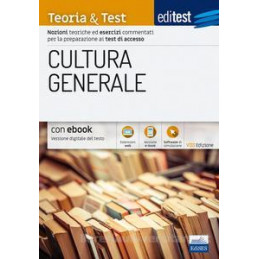 editest-logica-e-cultura-generale-teoria--test-nozioni-teoriche-ed-esercizi-commentati-per-la-pr